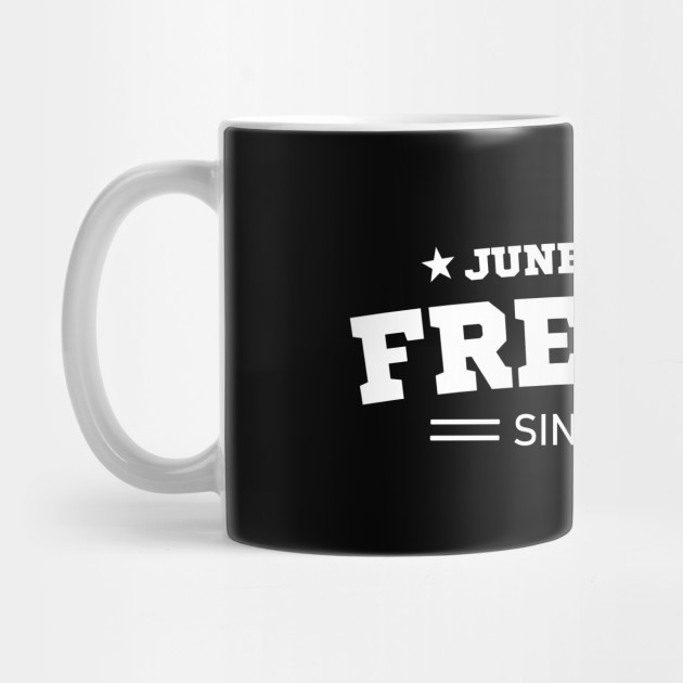 11128007_1-32 Juneteenth Free-ish Black History American African Freedom Day since 1865