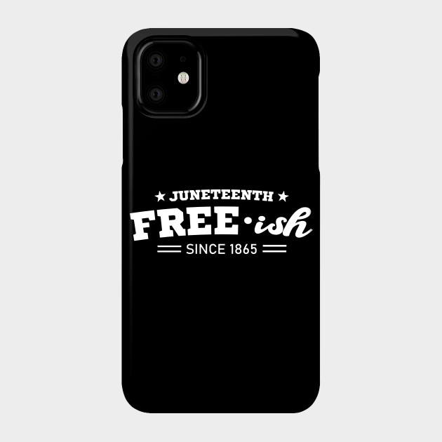 11128007_1-50 Juneteenth Free-ish Black History American African Freedom Day since 1865