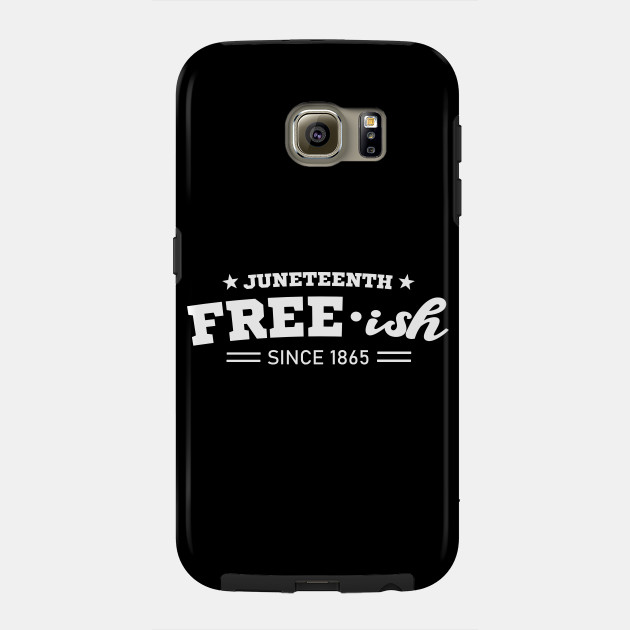 11128007_1-68 Juneteenth Free-ish Black History American African Freedom Day since 1865