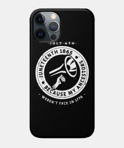 Juneteenth Cases - Juneteenth Ancestors Black African American Flag Pride Case TP1002 6 - Juneteenth Shirt Juneteenth Ancestors Black African American Flag Pride