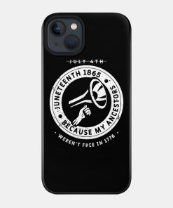 Juneteenth Cases - Juneteenth Ancestors Black African American Flag Pride Case TP1002 9 - Juneteenth Shirt Juneteenth Ancestors Black African American Flag Pride