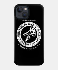 Juneteenth Cases - Juneteenth Ancestors Black African American Flag Pride Case TP1002 10 - Juneteenth Shirt Juneteenth Ancestors Black African American Flag Pride