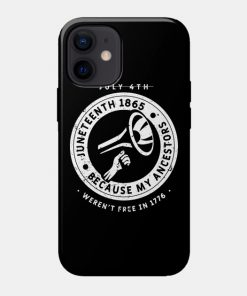Juneteenth Cases - Juneteenth Ancestors Black African American Flag Pride Case TP1002 16 - Juneteenth Shirt Juneteenth Ancestors Black African American Flag Pride