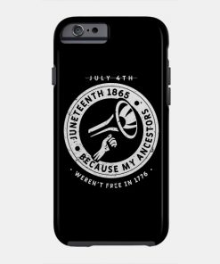 Juneteenth Cases - Juneteenth Ancestors Black African American Flag Pride Case TP1002 17 - Juneteenth Shirt Juneteenth Ancestors Black African American Flag Pride
