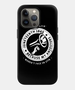 Juneteenth Cases - Juneteenth Ancestors Black African American Flag Pride Case TP1002 20 - Juneteenth Shirt Juneteenth Ancestors Black African American Flag Pride