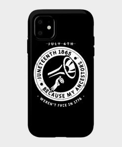 Juneteenth Cases - Juneteenth Ancestors Black African American Flag Pride Case TP1002 25 - Juneteenth Shirt Juneteenth Ancestors Black African American Flag Pride