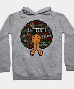 Juneteenth Hoodies - Juneteenth Hoodie TP1002 5 - Juneteenth Shirt Juneteenth
