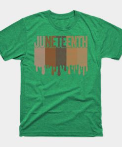 Juneteenth T-Shirts - Juneteenth Freedom Juneteenth Black History Juneteenth 1865 Civil Rights Juneteenth Day Emancipation T-Shirt TP1002 10 - Juneteenth Shirt Juneteenth Freedom Juneteenth Black History Juneteenth 1865 Civil Rights Juneteenth Day Emancipation