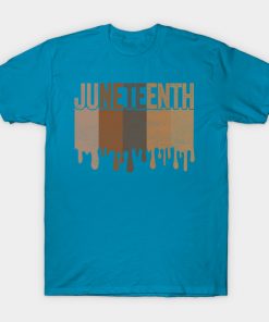 Juneteenth T-Shirts - Juneteenth Freedom Juneteenth Black History Juneteenth 1865 Civil Rights Juneteenth Day Emancipation T-Shirt TP1002 21 - Juneteenth Shirt Juneteenth Freedom Juneteenth Black History Juneteenth 1865 Civil Rights Juneteenth Day Emancipation