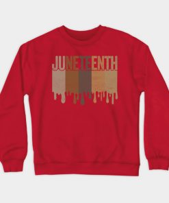 Juneteenth Sweatshirts - Juneteenth Freedom Juneteenth Black History Juneteenth 1865 Civil Rights Juneteenth Day Emancipation Sweatshirt TP1002 2 - Juneteenth Shirt Juneteenth Freedom Juneteenth Black History Juneteenth 1865 Civil Rights Juneteenth Day Emancipation
