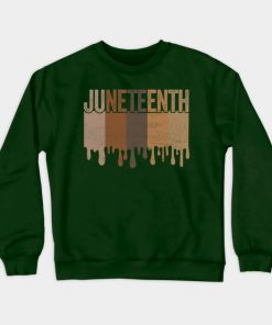 Juneteenth Sweatshirts - Juneteenth Freedom Juneteenth Black History Juneteenth 1865 Civil Rights Juneteenth Day Emancipation Sweatshirt TP1002 3 - Juneteenth Shirt Juneteenth Freedom Juneteenth Black History Juneteenth 1865 Civil Rights Juneteenth Day Emancipation
