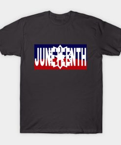 Juneteenth T-Shirts - Juneteenth T-Shirt TP1002 11 - Juneteenth Shirt Juneteenth
