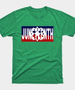 Juneteenth T-Shirts - Juneteenth T-Shirt TP1002 22 - Juneteenth Shirt Juneteenth