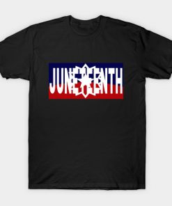 Juneteenth T-Shirts - Juneteenth T-Shirt TP1002 5 - Juneteenth Shirt Juneteenth