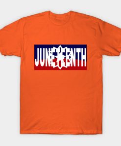 Juneteenth T-Shirts - Juneteenth T-Shirt TP1002 6 - Juneteenth Shirt Juneteenth