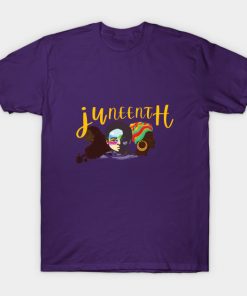 Juneteenth T-Shirts - juneteenth DAY 2021 T-Shirt TP1002 10 - Juneteenth Shirt juneteenth DAY 2021