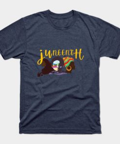 Juneteenth T-Shirts - juneteenth DAY 2021 T-Shirt TP1002 22 - Juneteenth Shirt juneteenth DAY 2021