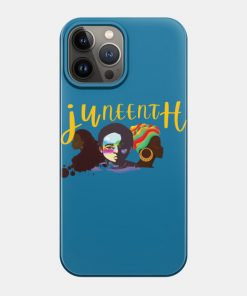 Juneteenth Cases - juneteenth DAY 2021 Case TP1002 12 - Juneteenth Shirt juneteenth DAY 2021