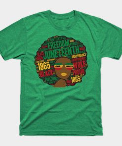 Juneteenth T-Shirts - Juneteenth Black Woman Afro T-Shirt TP1002 10 - Juneteenth Shirt Juneteenth Black Woman Afro