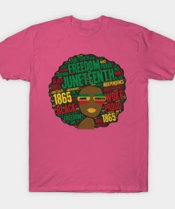 Juneteenth T-Shirts - Juneteenth Black Woman Afro T-Shirt TP1002 12 - Juneteenth Shirt Juneteenth Black Woman Afro