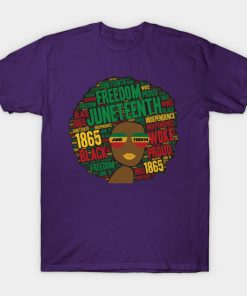 Juneteenth T-Shirts - Juneteenth Black Woman Afro T-Shirt TP1002 17 - Juneteenth Shirt Juneteenth Black Woman Afro