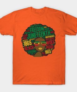 Juneteenth T-Shirts - Juneteenth Black Woman Afro T-Shirt TP1002 21 - Juneteenth Shirt Juneteenth Black Woman Afro