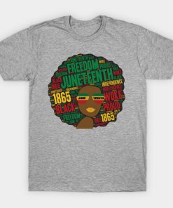 Juneteenth T-Shirts - Juneteenth Black Woman Afro T-Shirt TP1002 22 - Juneteenth Shirt Juneteenth Black Woman Afro
