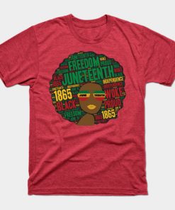 Juneteenth T-Shirts - Juneteenth Black Woman Afro T-Shirt TP1002 24 - Juneteenth Shirt Juneteenth Black Woman Afro