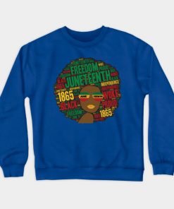 Juneteenth Sweatshirts - Juneteenth Black Woman Afro Sweatshirt TP1002 5 - Juneteenth Shirt Juneteenth Black Woman Afro