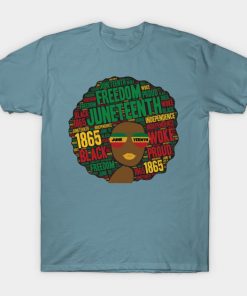 Juneteenth T-Shirts - Juneteenth Black Woman Afro T-Shirt TP1002 8 - Juneteenth Shirt Juneteenth Black Woman Afro