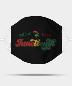 Peace Love Juneteenth Black History African American Freedom Day since 1865