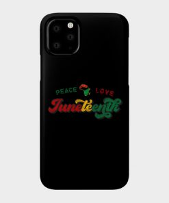 Juneteenth Cases - Peace Love Juneteenth Black History African American Freedom Day since 1865 Case TP1002 4 - Juneteenth Shirt Peace Love Juneteenth Black History African American Freedom Day since 1865