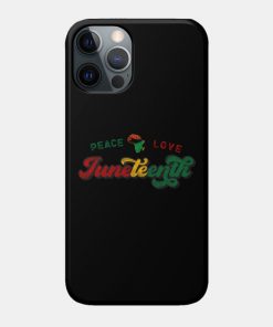 Juneteenth Cases - Peace Love Juneteenth Black History African American Freedom Day since 1865 Case TP1002 6 - Juneteenth Shirt Peace Love Juneteenth Black History African American Freedom Day since 1865