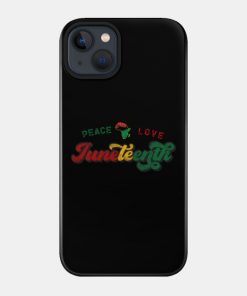 Juneteenth Cases - Peace Love Juneteenth Black History African American Freedom Day since 1865 Case TP1002 9 - Juneteenth Shirt Peace Love Juneteenth Black History African American Freedom Day since 1865