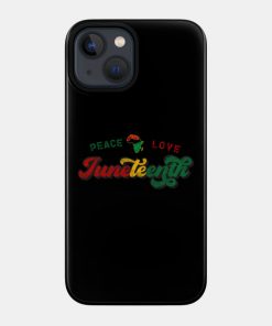 Juneteenth Cases - Peace Love Juneteenth Black History African American Freedom Day since 1865 Case TP1002 10 - Juneteenth Shirt Peace Love Juneteenth Black History African American Freedom Day since 1865