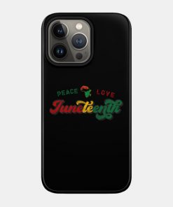 Juneteenth Cases - Peace Love Juneteenth Black History African American Freedom Day since 1865 Case TP1002 11 - Juneteenth Shirt Peace Love Juneteenth Black History African American Freedom Day since 1865