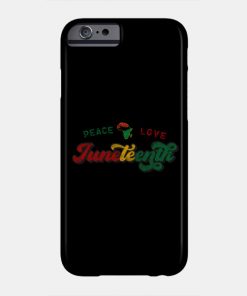 Juneteenth Cases - Peace Love Juneteenth Black History African American Freedom Day since 1865 Case TP1002 13 - Juneteenth Shirt Peace Love Juneteenth Black History African American Freedom Day since 1865