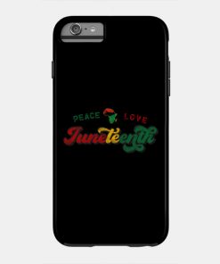 Juneteenth Cases - Peace Love Juneteenth Black History African American Freedom Day since 1865 Case TP1002 19 - Juneteenth Shirt Peace Love Juneteenth Black History African American Freedom Day since 1865