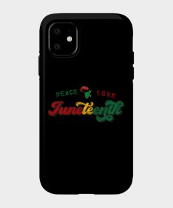 Juneteenth Cases - Peace Love Juneteenth Black History African American Freedom Day since 1865 Case TP1002 25 - Juneteenth Shirt Peace Love Juneteenth Black History African American Freedom Day since 1865