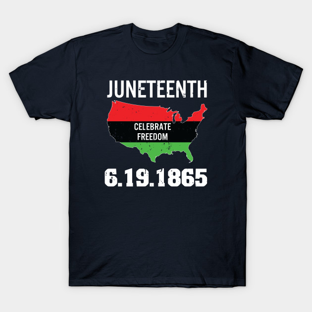 22184122_0-1 Juneteenth Black History Freedom 1865 T-shirt