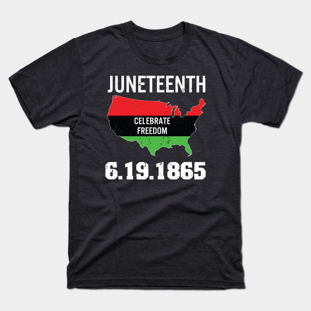 22184122_0-19 Juneteenth Black History Freedom 1865 T-shirt