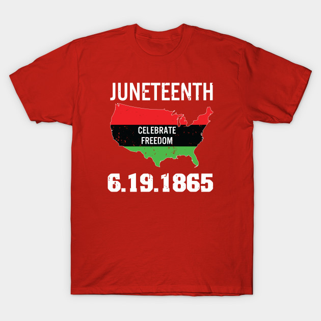 22184122_0-2 Juneteenth Black History Freedom 1865 T-shirt