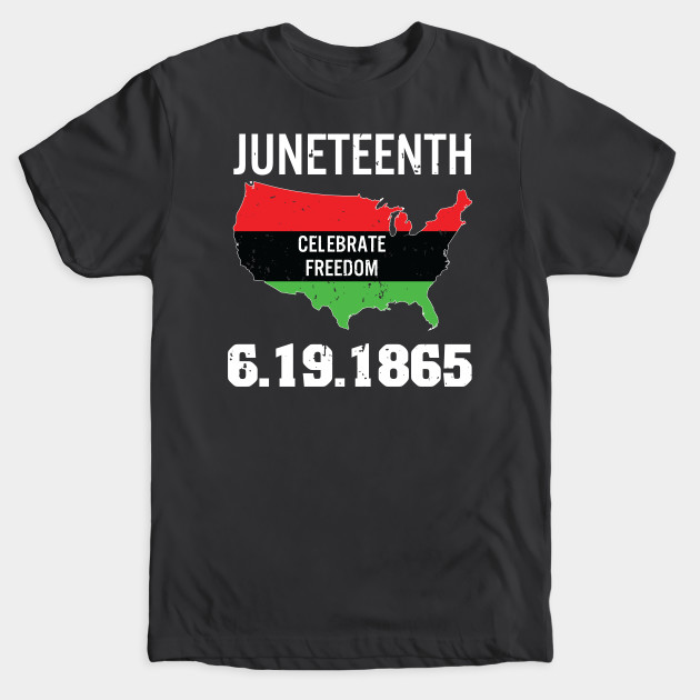 22184122_0-41 Juneteenth Black History Freedom 1865 T-shirt
