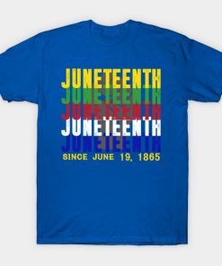 Juneteenth T-Shirts - Juneteenth 06 19 Is My Independence Free T-Shirt TP1002 12 - Juneteenth Shirt Juneteenth 06 19 Is My Independence Free
