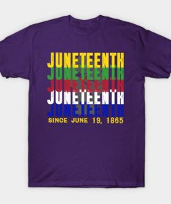 Juneteenth T-Shirts - Juneteenth 06 19 Is My Independence Free T-Shirt TP1002 17 - Juneteenth Shirt Juneteenth 06 19 Is My Independence Free