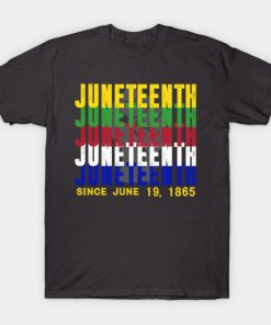 Juneteenth T-Shirts - Juneteenth 06 19 Is My Independence Free T-Shirt TP1002 24 - Juneteenth Shirt Juneteenth 06 19 Is My Independence Free