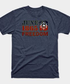 Juneteenth T-Shirts - Juneteenth real T-Shirt TP1002 5 - Juneteenth Shirt Juneteenth real