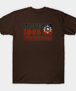 Juneteenth T-Shirts - Juneteenth real T-Shirt TP1002 13 - Juneteenth Shirt Juneteenth real