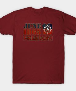 Juneteenth T-Shirts - Juneteenth real T-Shirt TP1002 16 - Juneteenth Shirt Juneteenth real