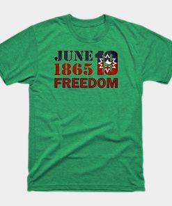 Juneteenth T-Shirts - Juneteenth real T-Shirt TP1002 19 - Juneteenth Shirt Juneteenth real